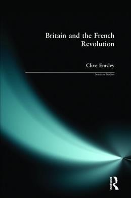 Britain and the French Revolution / Clive Emsley.
