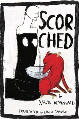 Scorched / by Wajdi Mouawad ; translated by Linda Gaboriau.