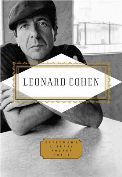 Leonard Cohen : poems and songs / edited by Robert Faggen.