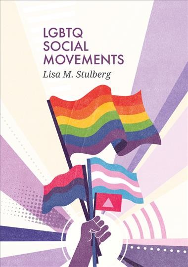 LGBTQ social movements / Lisa M. Stulberg.