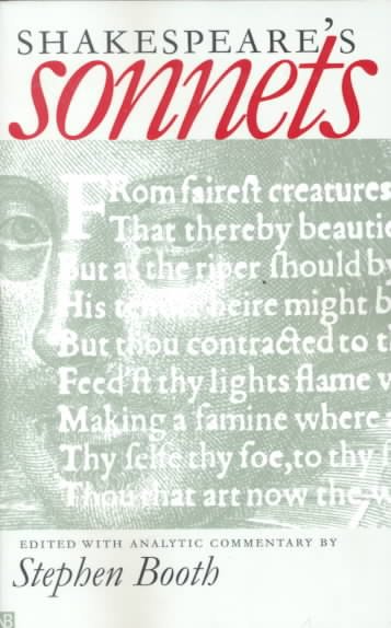 Shakespeare's sonnets / edited with analytic commentary by Stephen Booth.