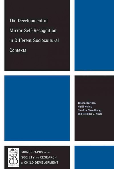 The development of mirror self-recognition in different sociocultural contexts / Joscha Kärtner ... [et al]