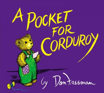 A pocket for Corduroy : story and pictures / by Don Freeman.