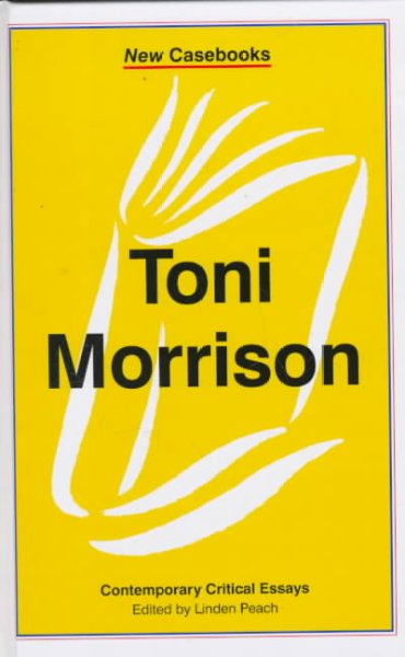 Toni Morrison / edited by Linden Peach.