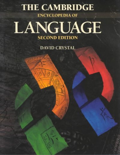 The Cambridge encyclopedia of language / David Crystal.