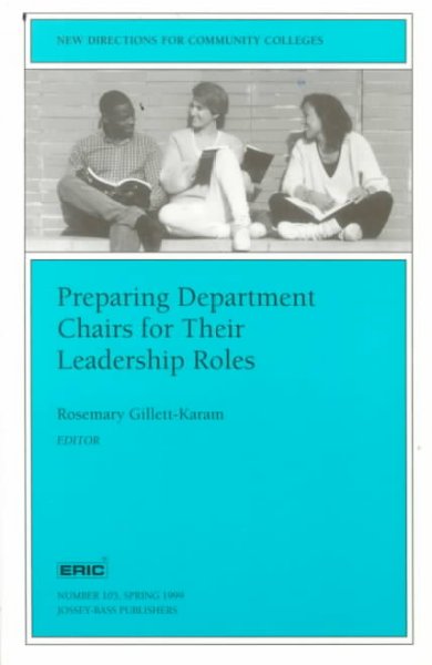 Preparing department chairs for their leadership roles / Rosemary Gillett-Karam, editor.