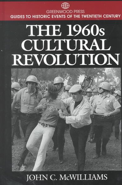 The 1960s cultural revolution / John C. McWilliams.