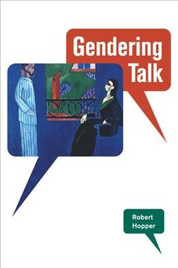 Gendering talk / Robert Hopper.
