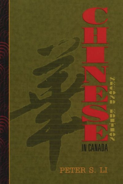 The Chinese in Canada / Peter S. Li.