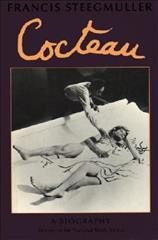 Cocteau, a biography / by Francis Steegmuller.