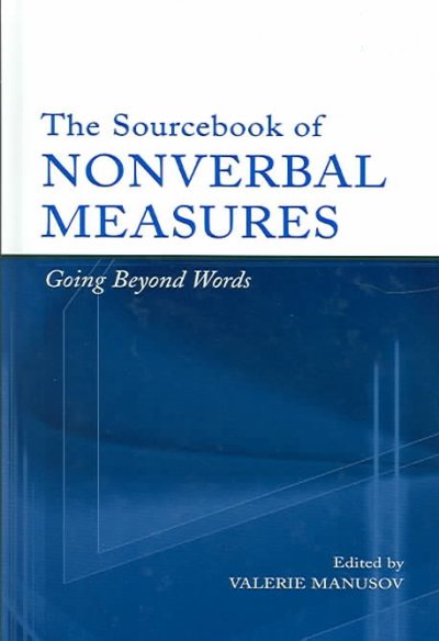 The sourcebook of nonverbal measures : going beyond words / edited by Valerie Lynn Mnusov.