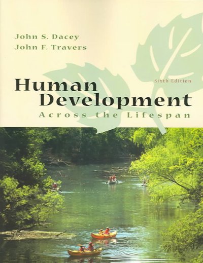 Human development : across the lifespan / John S. Dacey, John F. Travers.