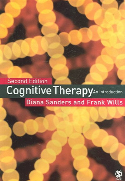 Cognitive therapy : an introduction / Diana Sanders and Frank Wills.