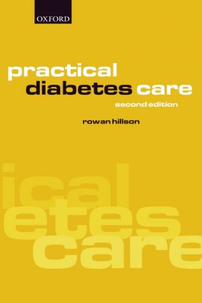 Practical diabetes care / Rowan Hillson.