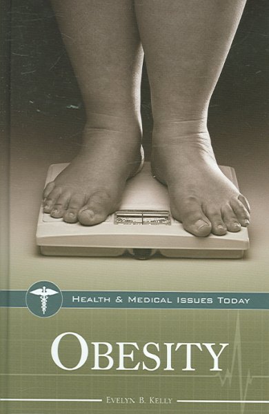 Obesity / Evelyn B. Kelly.