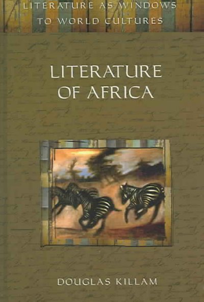 Literature of Africa / Douglas Killam.