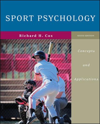 Sport psychology : concepts and applications / Richard H. Cox.