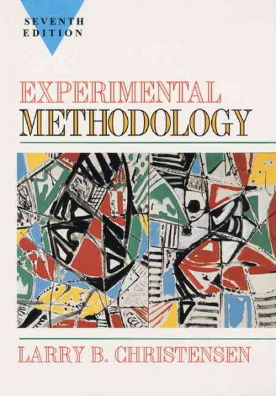 Experimental methodology / Larry B. Christensen.
