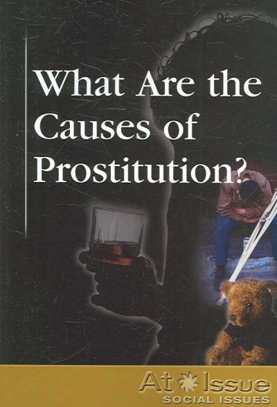 What are the causes of prostitution? / Louise I. Gerdes, book editor.