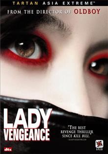 Sympathy for lady vengeance [videorecording (DVD)] / a Park Chan-Wook film ; screenwriter, Chung Seo-kyung ; director, Park Chan-Wook.