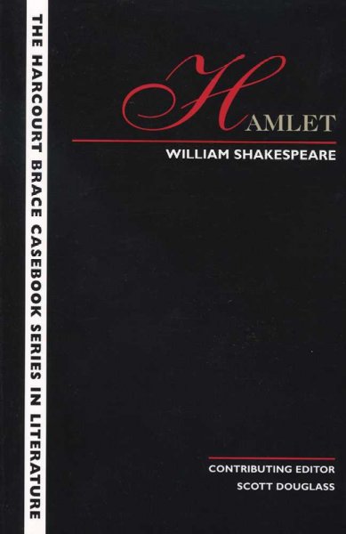 Hamlet / William Shakespeare ; contributing editor, Scott Douglass.