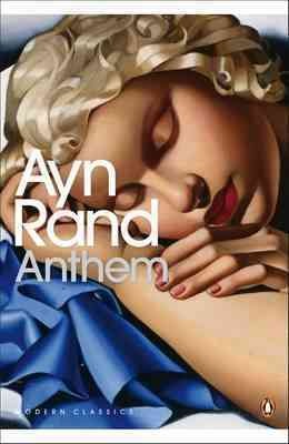 Anthem / Ayn Rand with an introduction by Leonard Peikoff.