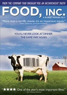 Food, Inc. [videorecording (DVD)] / Magnolia Pictures ; Participant Media & River Road Entertainment present ; a film by Robert Kenner ; producers, Robert Kenner, Elise Pearlstein ; directed by Robert Kenner.