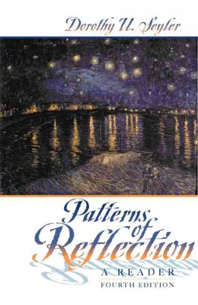 Patterns of reflection : a reader / Dorothy U. Seyler