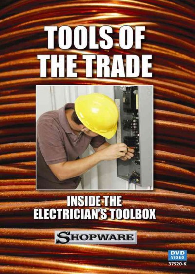 Inside the electrician's toolbox [videorecording (DVD)] / writer, Pamela Egan ; producer, Lisa Jackson.