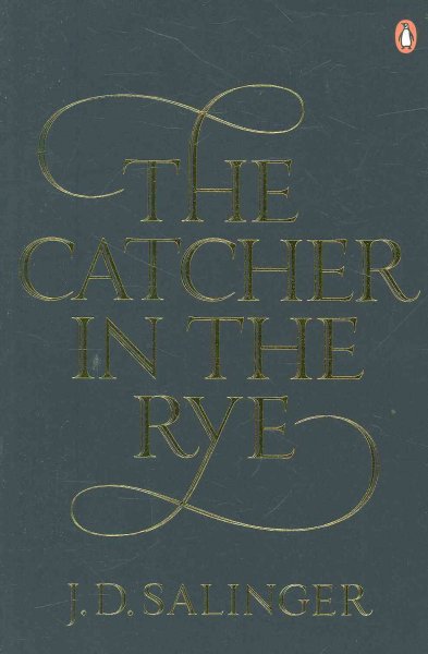The catcher in the rye / J. D. Salinger.