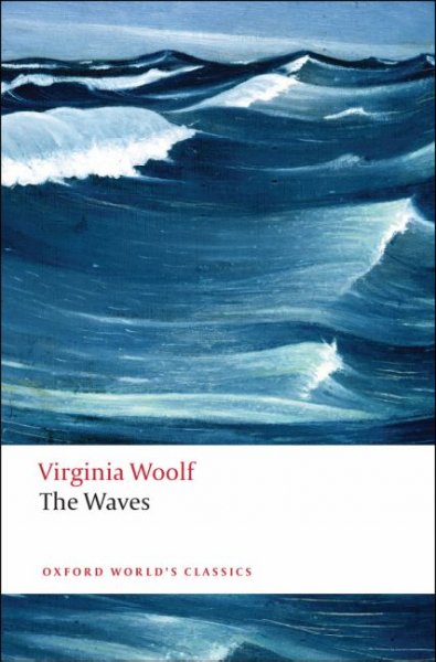 The waves / Virginia Woolf ; edited with an introduction and notes by Gillian Beer.
