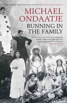 Running in the family / Michael Ondaatje.