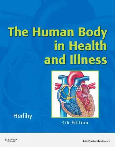 The human body in health and illness / Barbara Herlihy.