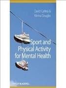 Sport and physical activity for mental health / David Carless and Kitrina Douglas.