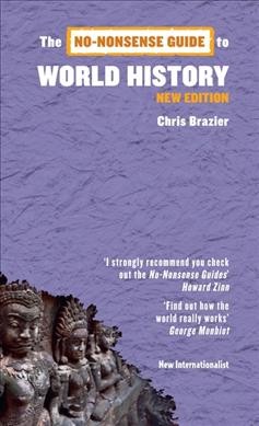 The no-nonsense guide to world history / Chris Brazier.