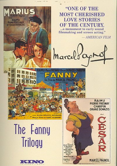 The Fanny trilogy [videorecording (DVD)] / Compagnie Méditérranéene de Films presents ; [Les Films Marcel Pagnol].