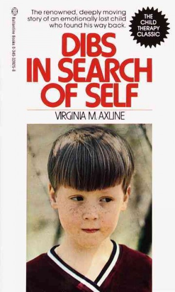 Dibs: in search of self / Virginia M. Axline ; with an introduction by Leonard Carmichael.