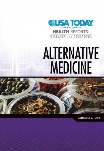 Alternative medicine / Catherine G. Davis.