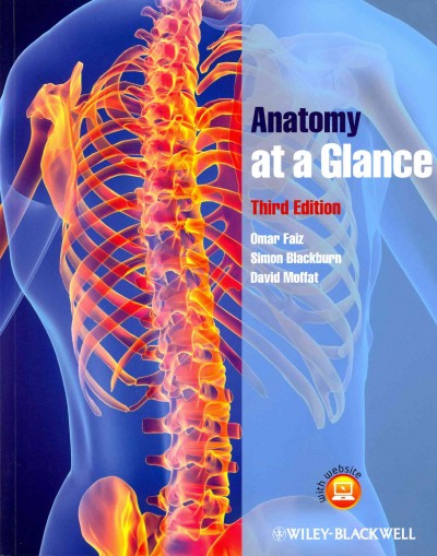 Anatomy at a glance / Omar Faiz, Simon Blackburn, David Moffat.