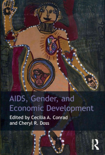 AIDS, gender, and economic development / edited by Cecilia A. Conrad and Cheryl R. Doss.