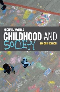 Childhood and society / Michael Wyness.