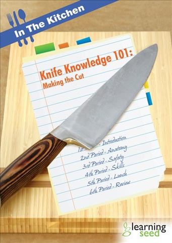 Knife knowledge 101 [videorecording (DVD)] : making the cut / produced by Learning Seed.
