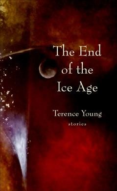 The end of the ice age / Terence Young.