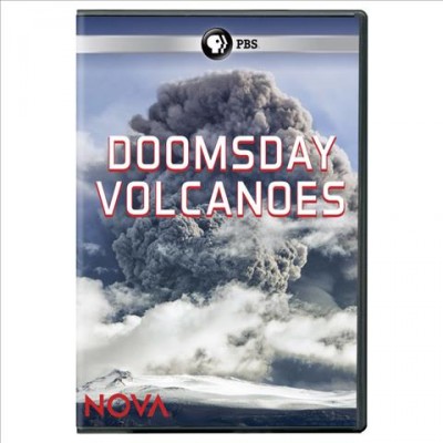 Doomsday volcanoes [videorecording] / produced by Darlow Smithson Productions Ltd. for Nova/WGBH Boston in association with Channel 5, PBS ; produced and directed by Duncan Copp.