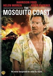 The Mosquito Coast [videorecording (DVD)] / The Saul Zaentz Company presents a Jerome Hellman production ; screenplay by Paul Schrader ; produced by Jerome Hellman ; directed by Peter Weir.