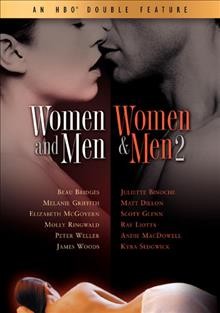 Women & men [videorecording (DVD)] : stories of seduction / a David Brown Production in association with HBO Showcase.