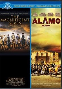 The magnificent seven [videorecording (DVD)] / the Mirisch Company presents ; a Mirisch-Alpha picture. The Alamo / a Batjac production.