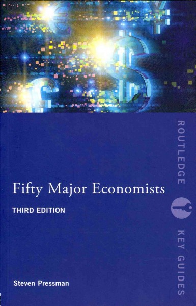 Fifty major economists / Steven Pressman.