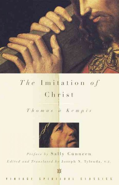 The imitation of Christ in four books  / by Thomas à Kempis ; a translation from the Latin by Joseph N. Tylenda.