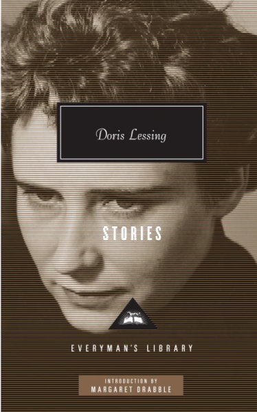 Stories / Doris Lessing ; with an introduction by Margaret Drabble.